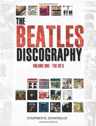 Stephen E. Donnelly/The Beatles Discography@ Volume One - The 60's